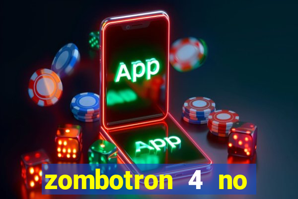 zombotron 4 no click jogos